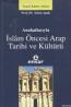 Anahatlarıyla İslam Öncesi Arap Tarihi ve Kültürü