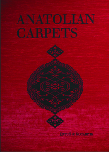 Anatolian Carpets Masterpieces from the Museum of Turkish and Islamic Arts Anatolian Carpets Masterpieces from the Museum of Turkish and Islamic Arts
