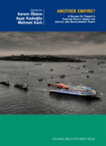 Another Empire? A Decade of Turkey's Foreign and Development Party