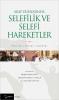 Arap Dünyasında Selefiler ve Selefi Hareketler