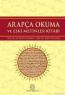 Arapça Okuma ve Eski Metinler Kitabı Arapça Okuma ve Eski Metinler Kitabı