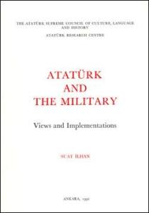 Atatürk and the Military Views and Implementations
