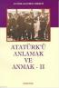 Atatürk'ü Anlamak ve Anmak II