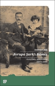 Avrupa Şark'ı Bilmez Eleştirel Bir Söylem (1872-1932)