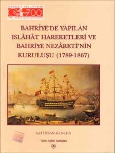 Bahriye'de Yapılan Islahat Hareketleri ve Bahriye Nezareti'nin Kuruluşu (1789-1867)