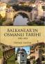 Balkanlar'ın Osmanlı Tarihi