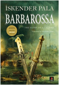 Barbarossa The Story of a Legend Barbarossa The Story of a Legend