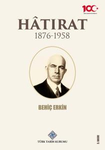 Behiç Erkin - Hatırat 1876- 1958 Behiç Erkin - Hatırat 1876- 1958