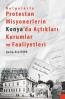 Belgelerle Protestan Misyonerlerin Konya'da Açtıkları Kurumlar ve Faaliyetleri