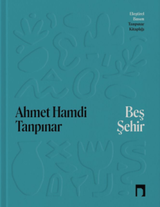 Beş Şehir - Eleştirel Basım (Ciltli) Beş Şehir - Eleştirel Basım (Ciltli)