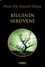 Bilginin Serüveni Bilginin Serüveni