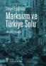 Binyıl Eşiğinde Marksizm ve Türkiye Solu Binyıl Eşiğinde Marksizm ve Türkiye Solu