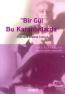 Bir Gül Bu Karanlıklarda "tanpınar İçin
Yazılar"