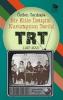 Bir Kitle İletişim Kurumunun Tarihi: TRT
1927-2000