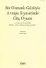 Bir Osmanlı Gözüyle Avrupa Siyasetinde Güç Oyunu