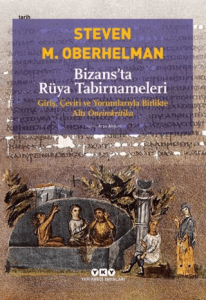 Bizans’ta Rüya Tabirnameleri Bizans’ta Rüya Tabirnameleri