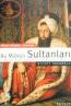 Bu Mülkün Sultanları Bu Mülkün Sultanları