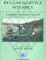 Bulgar Gözüyle İstanbul Bulgar Gözüyle İstanbul