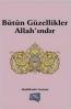 Bütün Güzellikler Allah'ındır