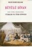 Büyülü Divan - 18. Yüzyıl Fransa'sında
Türkler ve Türk Dünyası