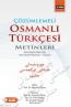 Çözümlemeli Osmanlı Türkçesi Metinleri