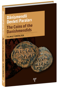 Danişmendli Devleti Paraları - The Coins of the Danishmendids