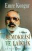 Demokrasi ve Laiklik Demokrasi ve Laiklik