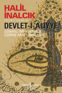Devlet-i Aliyye - V - Osmanlı İmparatorluğu Üzerine Araştırmalar - V