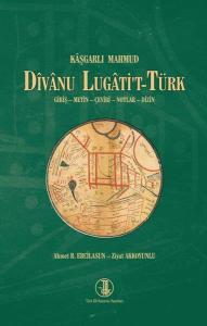 Divanu Lugati't-Türk  Giriş - Metin - Çeviri - Notlar - Dizin