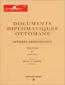 Documents Diplomatiques Ottomans (IV Volume)