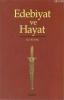 Edebiyat ve Hayat Edebiyat ve Hayat