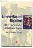 İslam Öncesinden Abbasilere Kadar Emevi-Haşimi İlişkileri İslam Öncesinden Abbasilere Kadar Emevi-Haşimi İlişkileri