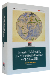 Evzahu'l-Mesalikila Ma‘rifeti'l-Büldanve'l-Memalik (CD'li)