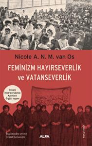 Feminizm Hayırseverlik ve Vatanseverlik Feminizm Hayırseverlik ve Vatanseverlik