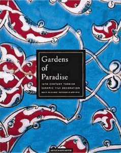 Gardens of Paradise 16th Century Turkish Ceramic Tile Decoration Gardens of Paradise 16th Century Turkish Ceramic Tile Decoration