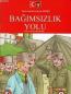 Gazi Mustafa Kemal Atatürk Bağımsızlık Yolu