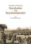 Geçmişten Günümüze Seyahatler ve
Seyahatnameler