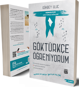 Göktürkçe Öğreniyorum Herkes İçin Göktürkçe Dersleri