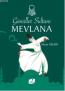 Gönüller Sultanı Mevlana Gönüller Sultanı Mevlana