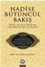 Hadise Bütüncül Bakış Hadise Bütüncül Bakış