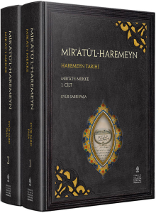 Mir’atü’l-Haremeyn Haremeyn Tarihi - Mir’at-ı Mekke Mekke Tarihi - 2 Cilt Takım