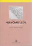 Her Yönüyle Dil Ana Çizgileriyle Dilbilim
