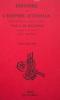 Histoire de l'Empire Ottoman Histoire de l'Empire Ottoman