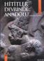 Hititler Devrinde Anadolu 2