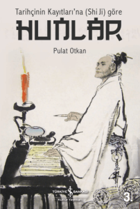 Tarihçinin Kayıtları’na (Shi Ji) Göre Hunlar