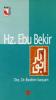 Hz.Ebu Bekir Hz.Ebu Bekir