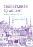 İbadetlerin İç Anlamı İbadetlerin İç Anlamı