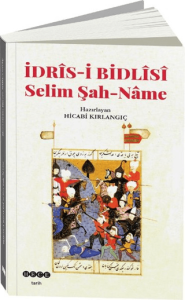 İdris-i Bidlisi Selim Şah-Name İdris-i Bidlisi Selim Şah-Name