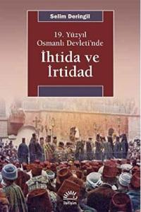 İhtida ve İrtidad 19.Yüzyıl Osmanlı Devleti'nde