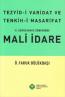 II. Abdülhamid Döneminde Mali İdare Tezyid-i Varidat ve Tenkih-i Masarifah II. Abdülhamid Döneminde Mali İdare Tezyid-i Varidat ve Tenkih-i Masarifah